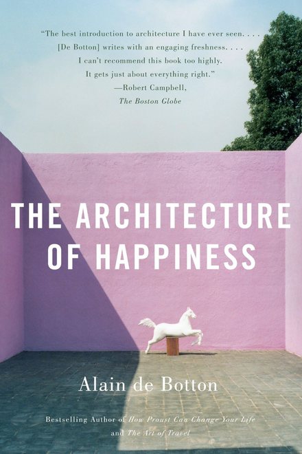 Cover of The Architecture of Happiness by Alain de Botton